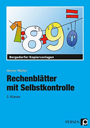 Rechenblätter mit Selbstkontrolle. 3. Schuljahr. (Lernmaterialien) von Persen Verlag i.d. AAP